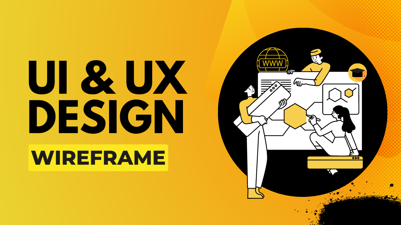 Why Wireframes Still Matter Before You Design the UI